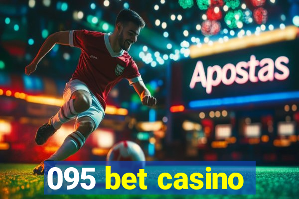 095 bet casino